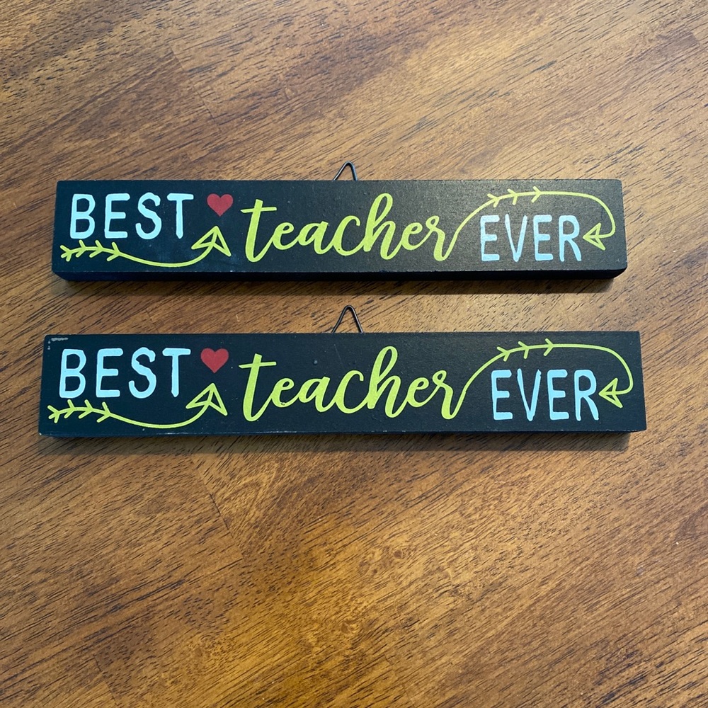 Set of 2 BEST TEACHER EVER Wood Sign